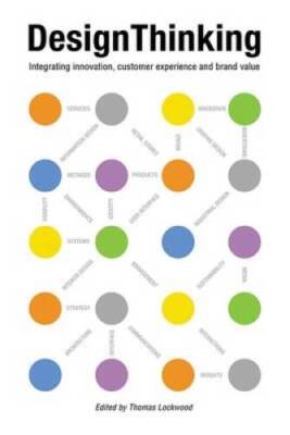 Design Thinking: Integrating Innovation, Customer Experience, and - VERY GOOD