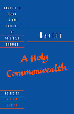 Baxter: A Holy Commonwealth Baxter Lamont Paperback Cambridge University Press