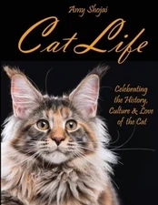 Cat Life: Celebrating the History, Culture  Love of the Cat - Paperback - GOOD