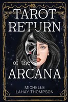 Michelle Lahay-Thompson | Tarot Return Of The Arcana | Taschenbuch | Englisch
