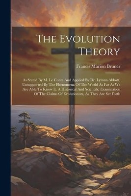 Bruner - Evolution Theory  As Stated By M. Le Conte And Applied By Dr. - X555z