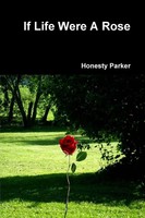 Honesty Parker | If Life Were A Rose | Taschenbuch | Englisch (2013) | [.]