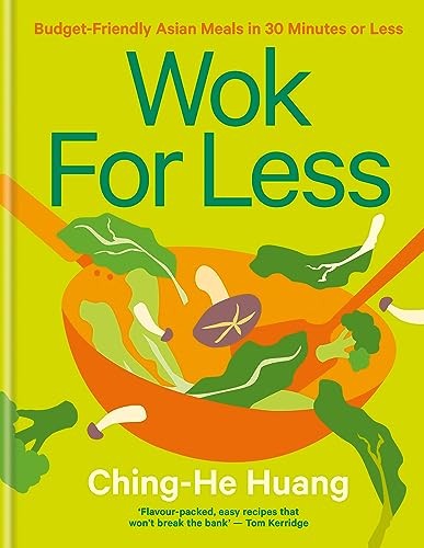 Kyle Books Wok For Less By Ching-He Huang - Budget-Friendly Asian Meals In 30 Minutes - New Hardback Cookbook - Quick Chinese & Asian Recipes - Image 21