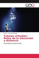 Tutores Virtuales: Retos De La EducacióN A Distancia Realidades Profesionales