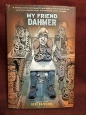 SIGNED & INSCRIBED My Friend Dahmer Hardcover Derf Backderf Abrams ComicArts HC