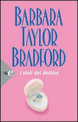 I nodi del destino- Barbara Taylor bradford Sperling 30% Nuovo