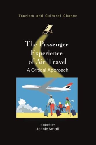 Passenger Experience of Air Travel : A Critical Approach, Paperback by Small,... - Afbeelding 1 van 1