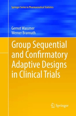 Group Sequential and Confirmatory Adaptive Designs in Clinical Trials Buch xvi