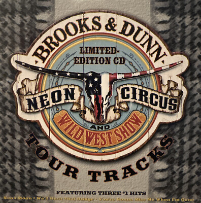 Brooks & Dunn Neon Circus And Wild West Show Tour Tracks Limited