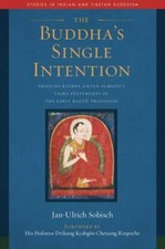 The Buddha's Single Intention: Drigung Kyobpa Jikten Sumgön's Vajra Statements