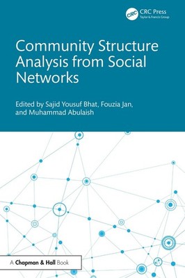 Community Structure Analysis from Social Networks by Sajid Yousuf Bhat Hardcover