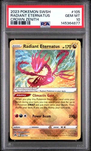 2023 POKEMON SWORD & SHIELD CROWN ZENITH #105 RADIANT ETERNATUS PSA 10