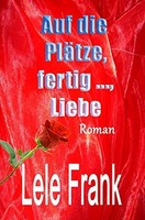 Vergebung GlüCk Liebe Buch, 1. Auflage, Taschenbuch, Isbn 978-3-123456-78-9
