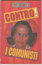CUORE CONTRO! I COMUNISTI