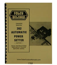 Foley Belsaw 392 Automatic Power Setter Operator & Parts Manual  #1769