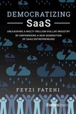 Democratizing Saas: Unleashing a Multi-Trillion-Dollar Industry by Empowering a