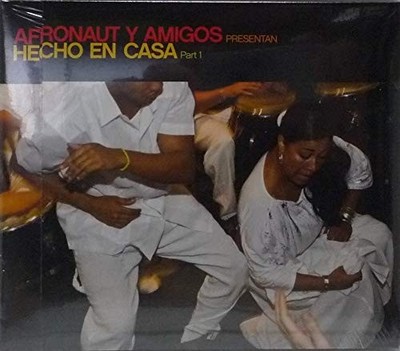 Hecho en Casa pt.1 Afronaut Y Amigos [CD]