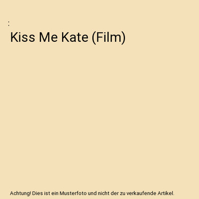 Kiss Me Kate [Film]