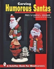 Carving Humorous Santas by Paul F. & Camille J. Bolinger (English) Paperback Boo