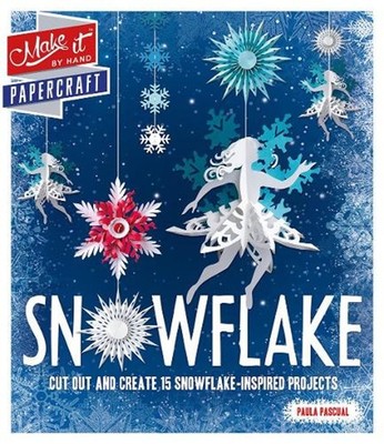 Make It: Snowflake by Paula Pascual (English) Book & Merchandise Book