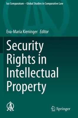 Security Rights in Intellectual Property Eva-Maria Kieninger