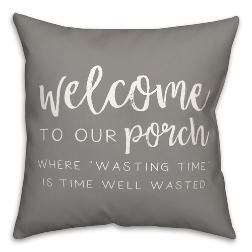 Creative Products Welcome To Our Porch Gray 18 x 18 Indoor / Outdoor Pillow - 第 1/3 張圖片