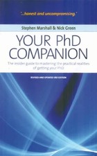 Your PhD Companion: 3rd edition,Stephen Marshall, Nick Green