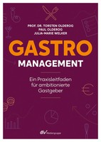 Gastro-Management | Ein Praxisleitfaden FüR Ambitionierte Gastgeber | Deutsch