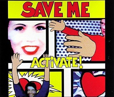 Save Me , Activate