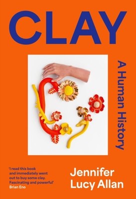 CLAY by ALLAN, JENNIFER LUCY Paperback Self Help Business