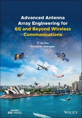 Advanced Antenna Array Engineering for 6g and Beyond Wireless Communications,...