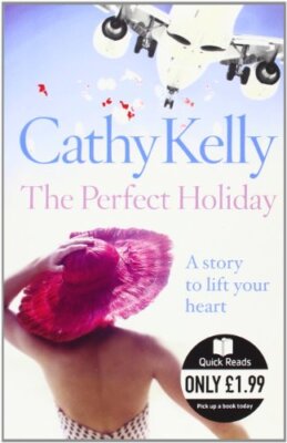 The Perfect Holiday (schnell lesen (Harper)), Cathy Kelly