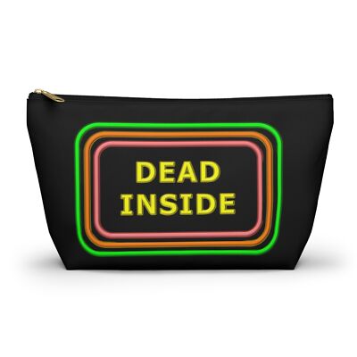 Accessory Pouch w T-bottom : Dead inside