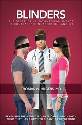 #ad Blinders: The Destructive Downstream Impact of Contraception Abortion and Ivf $14.44