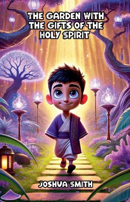 Joshua Smith | The Garden With the Gifts of the Holy Spirit | Taschenbuch (2025)