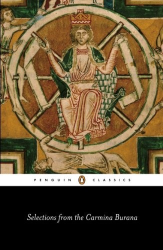 Selections from the 'Carmina Burana': A Verse Translation (Class