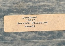 Lockhead 10 & 12 Service Bulletins Manual Ill...