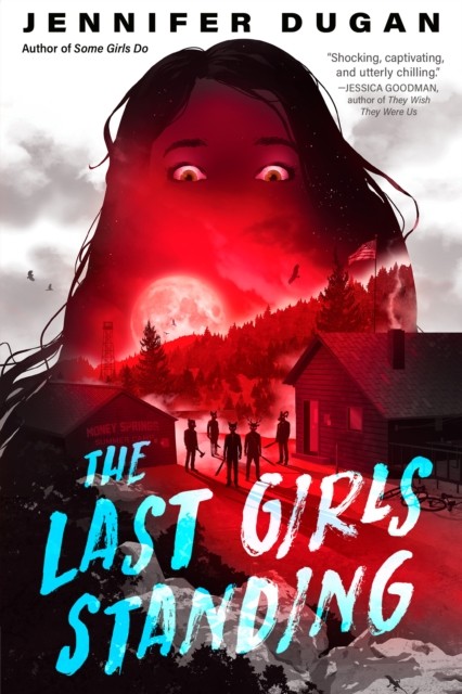 The Last Girls Standing by Jennifer Dugan HARDBACK 9780593532072