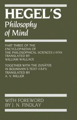 Hegel: Philosophy of Mind by Hegel, Georg Wilhelm Friedrich