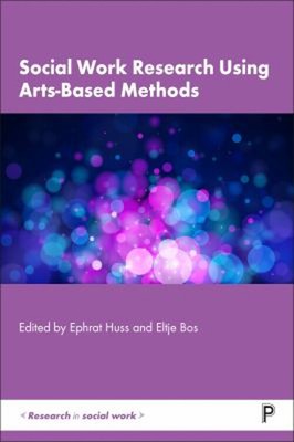 Social Work Research Verwendet Arts-Based Methoden Taschenbuch