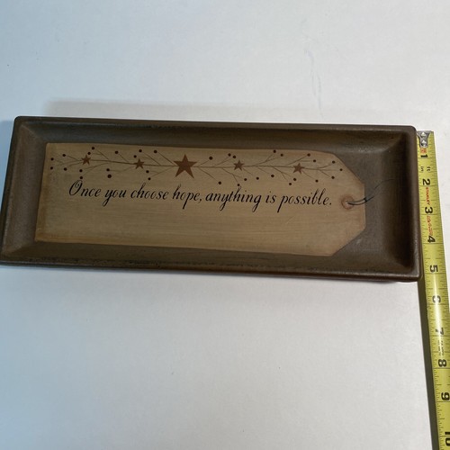 Rustic Primitive Oblong Tray Says Once You Choose Hope Anything Is Possible. - Picture 6 of 7