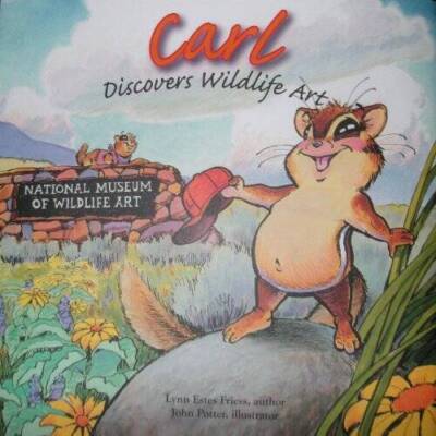 Carl Discovers Wildlife Art - Hardcover By Friess, Lynn Estes - VERY GOOD