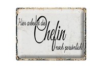 Blechschild Spruch 40X30 Cm Hier Arbeitet Die Chefin Noch PersöNlich Deko Schild