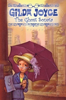 The Ghost Sonata - Gilda Joyce by Jennifer Allison, Hardcover