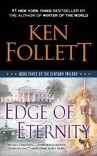 Edge of Eternity: Book Three of the Century Trilogy By Follett, Ken - VERY GOOD