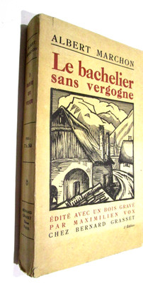 MARCHON A-LE BACHELIER OHNE SCHAM, Bernard Grasset Ed.1925..graviert von M.Vox