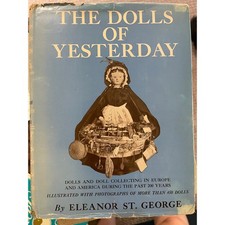 Dolls of Yesterday Hardcover by Eleanor St. George 1948 1st edition Illustrated