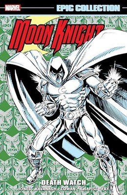 Moon Knight Epic Collection: Death Watch by Terry Kavanagh