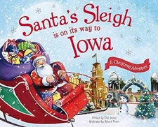 Santa's Sleigh Is on Its Way to Iowa: A - Hardcover, by James Eric - Good