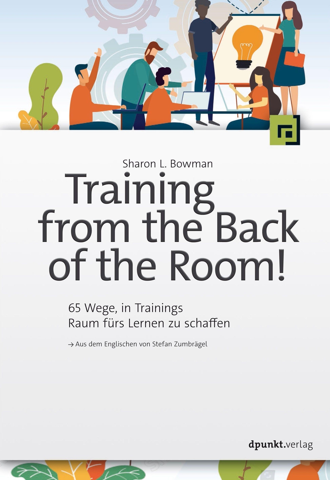 Thumbnail - Training From The Back Of The Room Sharon L. Bowman